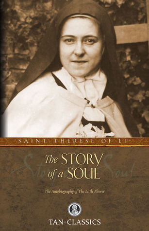 The Story of a Soul By Thérèse of Lisieux