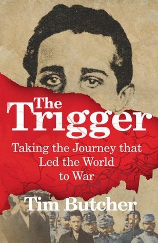 The Trigger By Tim Butcher