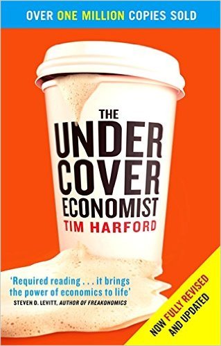 The Undercover Economist By Tim Harford