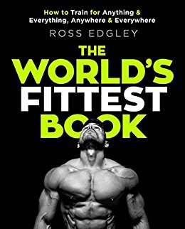 The World's Fittest Book By Ross Edgley