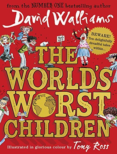 The World’s Worst Children By David Walliams