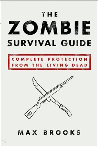 The Zombie Survival Guide By Max Brooks
