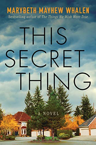 This Secret Thing By Marybeth Whalen