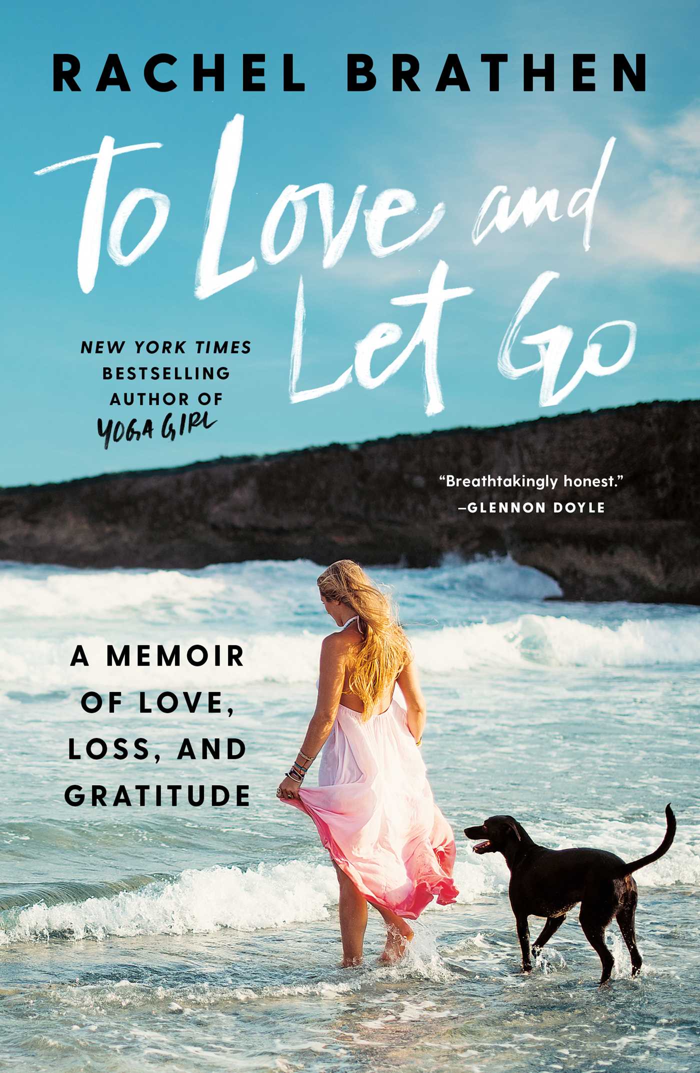 To Love and Let Go By Rachel Brathen