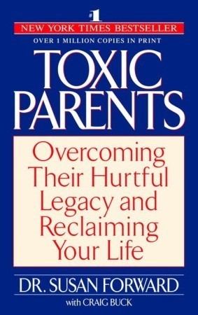 Toxic Parents By Susan Forward