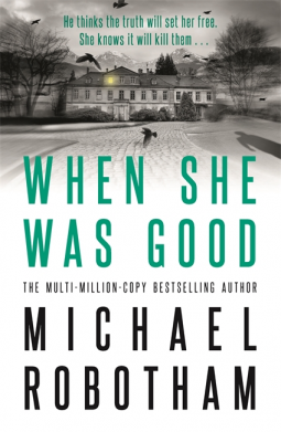 When She Was Good By Michael Robotham