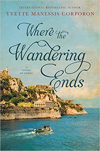 Where the Wandering Ends By Yvette Manessis Corporon