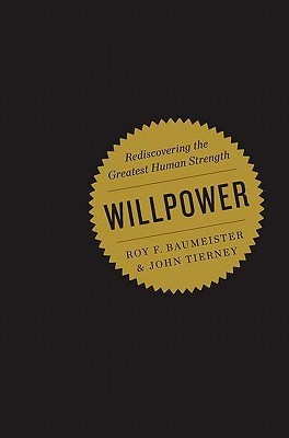 Willpower By Roy Baumeister
