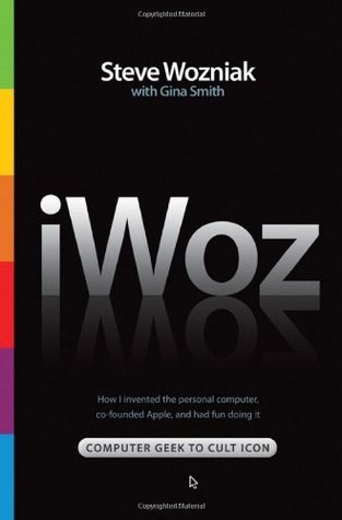 iWoz By Steve Wozniak